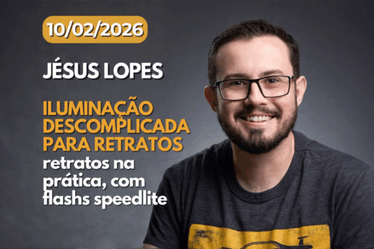 10/02/2026. Jésus Lopes: Iluminação Descomplicada para Retratos, retratos na prática com flashs speedlite